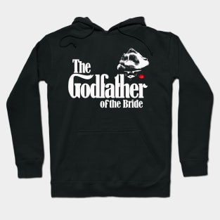 The Godfather of The Bride Hoodie